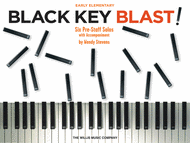 Black Key Blast! Sheet Music by Wendy Stevens