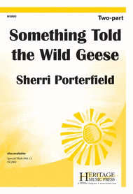 Something Told the Wild Geese Sheet Music by Sherri Porterfield