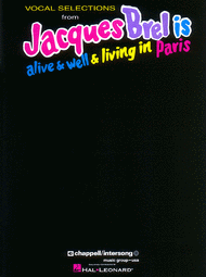 Jacques Brel Is Alive & Well & Living In Paris - Vocal Selections Sheet Music by Jacques Brel