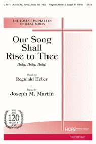 Our Song Shall Rise to Thee Sheet Music by Joseph M. Martin