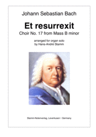 J. S. Bach - Et Resurrexit Choir from Mass in B minor arr. for Organ Sheet Music by Johann Sebastian Bach