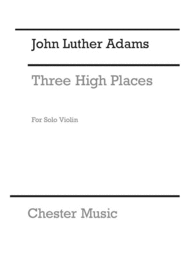 Three High Places Sheet Music by John Luther Adams