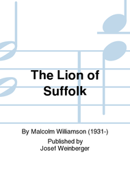 The Lion of Suffolk Sheet Music by Malcolm Williamson
