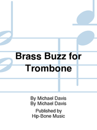 Brass Buzz for Trombone Sheet Music by Michael Davis