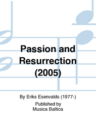 Passion and Resurrection Sheet Music by Eriks Esenvalds