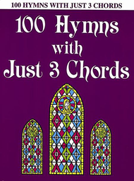 100 Hymns with Just Three Chords Sheet Music by Various