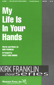 My Life Is in Your Hands Sheet Music by Kirk Franklin