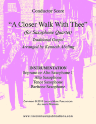 A Closer Walk With Thee (for Saxophone Quartet SATB or AATB) Sheet Music by Traditional