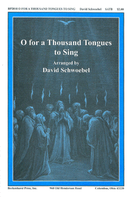 O for a Thousand Tongues to Sing Sheet Music by David Schwoebel