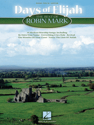 Days of Elijah - The Best of Robin Mark Sheet Music by Robin Mark