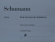 Works for Organ or Pedal Piano Sheet Music by Robert Schumann
