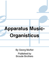 Apparatus Musico-Organisticus. Liber Primus Sheet Music by George Muffat