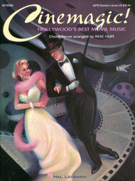 Cinemagic! - Hollywood's Best Movie Music (Medley) Sheet Music by Mac Huff