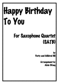 Happy Birthday To You - Saxophone Quartet Sheet Music by Mildred Hill and Patty Hill