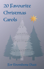 20 Favourite Christmas Carols for Trombone Duet Sheet Music by Various