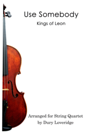 Use Somebody - String Quartet Sheet Music by Kings of Leon