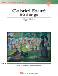 Gabriel Faure: 50 Songs Sheet Music by Gabriel Faure