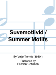 Suvemotiivid / Summer Motifs Sheet Music by Veljo Tormis