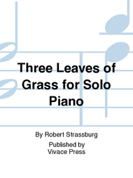 Three Leaves of Grass for Solo Piano Sheet Music by Robert Strassburg