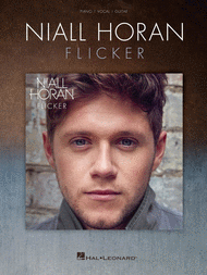 Niall Horan - Flicker Sheet Music by Niall Horan