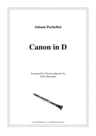 Pachelbel - Canon in D - for Clarinet Quartet or Clarinet Choir Sheet Music by Johann Pachelbel
