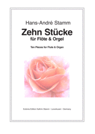 Ten pieces for flute & organ Sheet Music by Hans-Andre Stamm