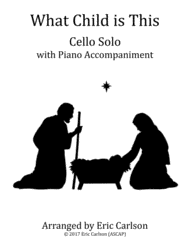 What Child Is This - Cello Solo with Piano Accompaniment Sheet Music by Eric L. Carlson