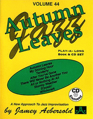 Volume 44 - Autumn Leaves Sheet Music by Jamey Aebersold