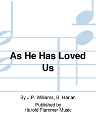 As He Has Loved Us Sheet Music by J.P. Williams