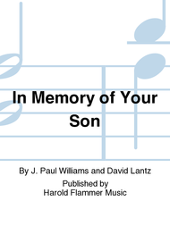 In Memory of Your Son Sheet Music by J. Paul Williams