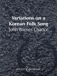 Variations on a Korean Folk Song Sheet Music by John Barnes Chance