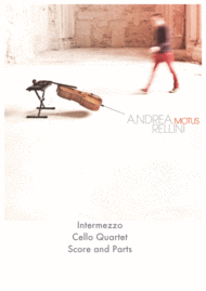 Intermezzo (Cello Quartet) Sheet Music by Andrea Rellini
