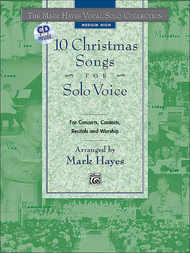 Mark Hayes Vocal Solo Collection: 10 Christmas Songs for Solo Voice- Medium High (Book/CD) Sheet Music by Mark Hayes