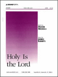 Holy Is the Lord Sheet Music by James Koerts