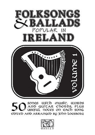 Folksongs & Ballads Popular In Ireland Vol. 1 Sheet Music by John Loesberg
