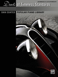 Dan Coates Popular Piano Library -- Duets of Timeless Standards Sheet Music by Dan Coates