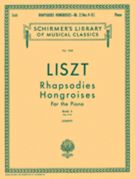 Rhapsodies Hongroises - Book 2: Nos. 9 - 15 Sheet Music by Franz Liszt