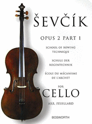 School of Bowing Technique for Cello Opus 2 Part 1 Sheet Music by Ottakar Sevcik