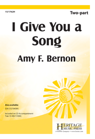 I Give You a Song Sheet Music by Amy F Bernon