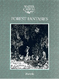Forest Fantasies Sheet Music by Walter Carroll