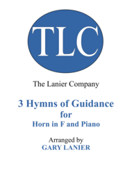 Gary Lanier: 3 HYMNS of GUIDANCE (Duets for Horn in F & Piano) Sheet Music by JOHN HUGHES