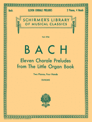11 Chorale Preludes from the Little Organ Book (2-piano score) Sheet Music by Johann Sebastian Bach