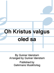 Oh Kristus valgus oled sa Sheet Music by Gunnar Idenstam