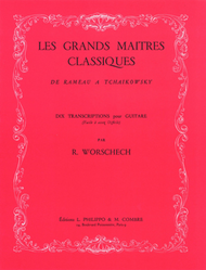 Les Grands maitres classiques de Rameau a Tchaikovsky Sheet Music by Romain Worschech
