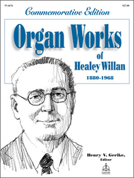 Organ Works Of Healey Willan Sheet Music by Healey Willan