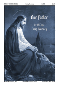 Our Father Sheet Music by Craig Courtney