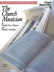 Church Musician Organ Repertoire Sheet Music by David Carr Glover