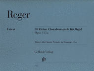 30 Short Chorale Preludes Op. 135a Sheet Music by Max Reger
