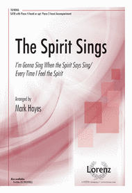 The Spirit Sings Sheet Music by Mark Hayes