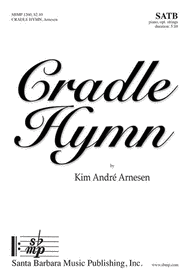 Cradle Hymn Sheet Music by Kim Andre Arnesen